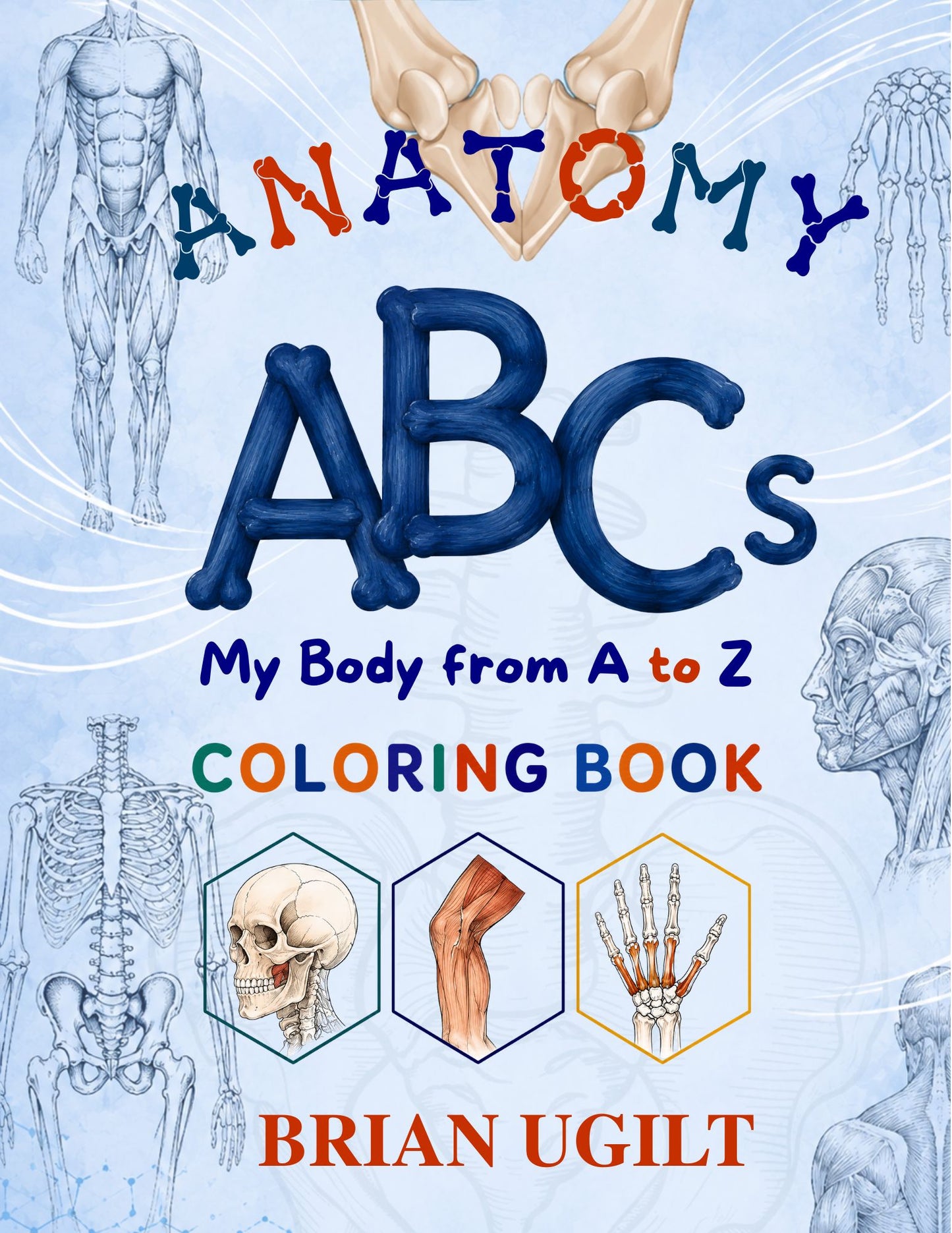 Anatomy ABC's: My Body from A to Z coloring book for Adults(Ebook)
