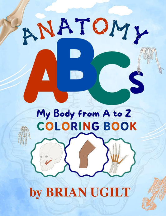 Anatomy ABC's: My Body from A to Z coloring book for Kids (Ebook)